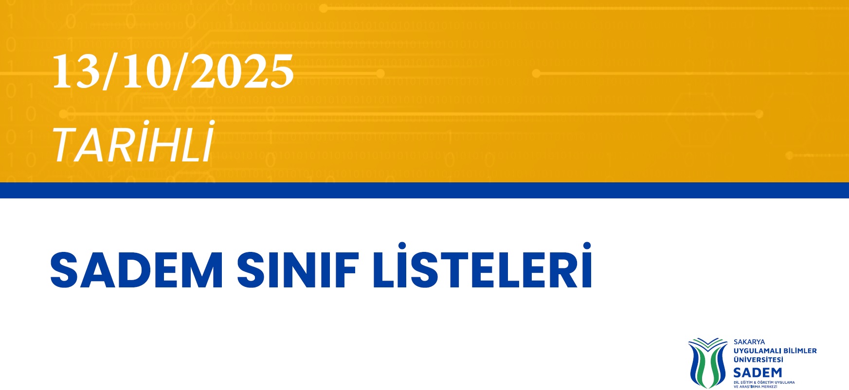  13 EKİM 2025 KUR DÖNEMİ SADEM SINIF LİSTELERİ