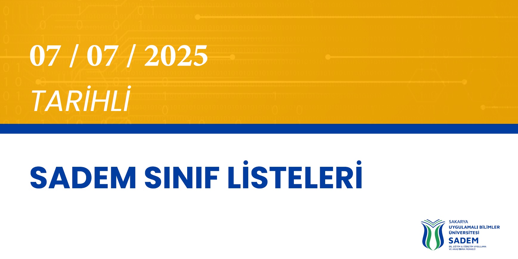  7 TEMMUZ 2025 KUR DÖNEMİ SADEM SINIF LİSTELERİ